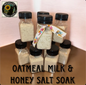 Oatmeal Milk & Honey Salt Bath Soak